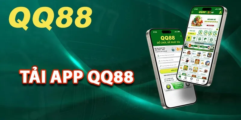 Tải App QQ88 để chơi mượt hơn và tránh bị lừa đảo